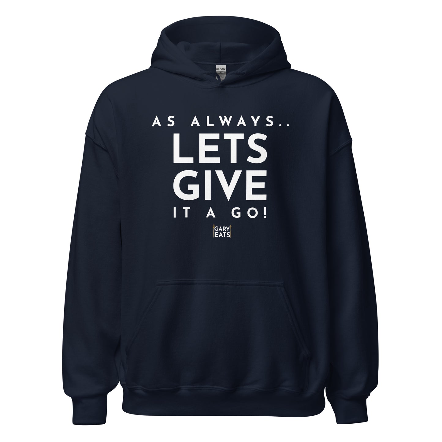 Gary Eats Let's give it a go! Unisex Hoodie