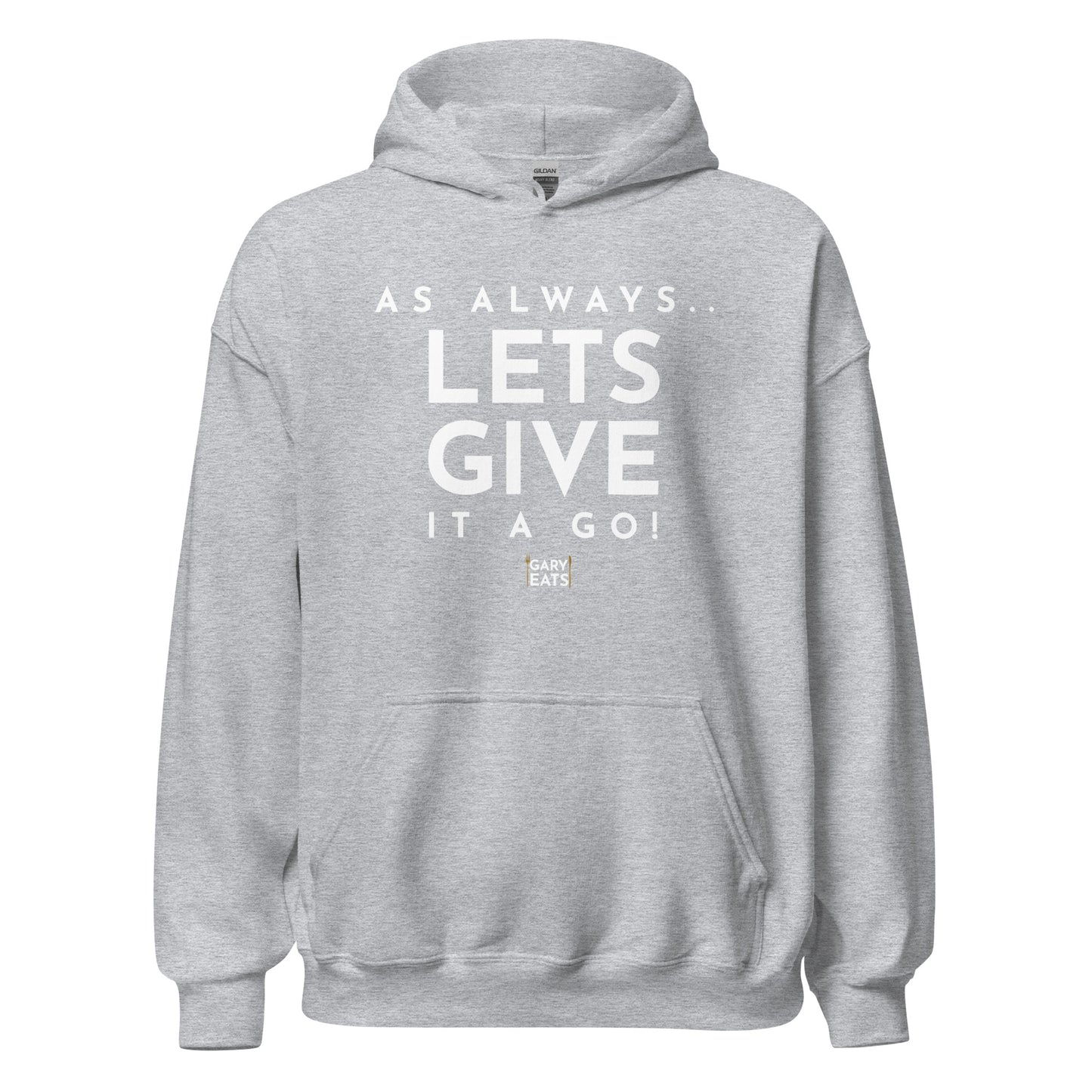 Gary Eats Let's give it a go! Unisex Hoodie